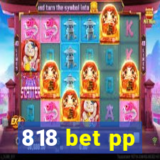 818 bet pp